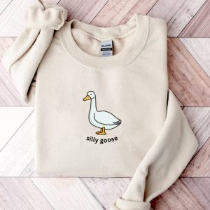 Funny Silly Goose Sweatshirt