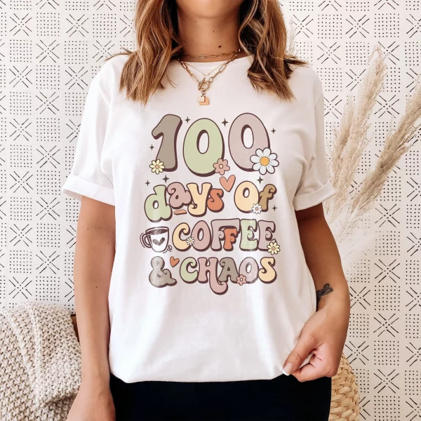 Funny Women Teacher 100 Days Of Coffee And Chaos T-Shirt