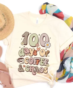 Funny Women Teacher 100 Days Of Coffee And Chaos T-Shirt 3 Funny Women Teacher 100 Days Of Coffee And Chaos T Shirt 4