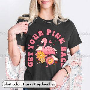 Get Your Pink Back Mom Mothers Day Inspired Quote T Shirt 3