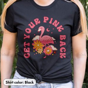 Get Your Pink Back Mom Mothers Day Inspired Quote T Shirt 4