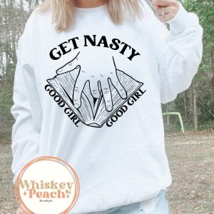 Good Girl Get Nasty Sweatshirt