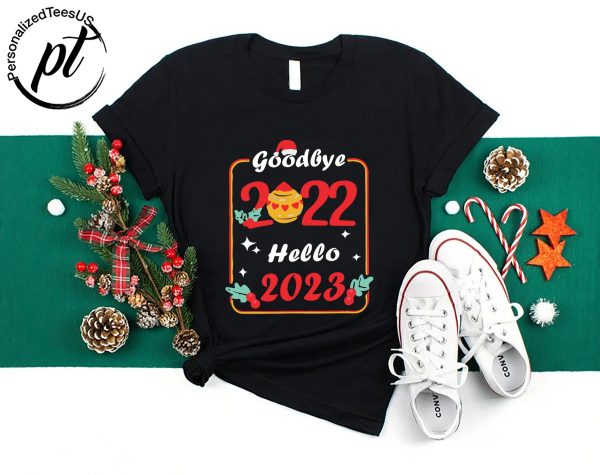 Goodbye 2022 Hello 2023 New Year Shirt