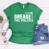 Grease The Poles Philadelphia Shirt Tank Top Sweatshirt Hoodie