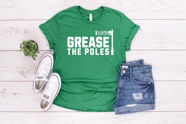 Grease The Poles Philadelphia Shirt Tank Top Sweatshirt Hoodie