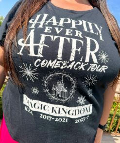 Happily Ever After Comeback Tour Disneyworld Magic Kingdom Shirt 2