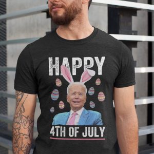 Happy 4th Of July Joe Biden Easter Anti FJB 2022 Shirt 3