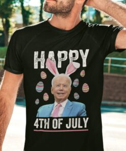 Happy 4th Of July Joe Biden Easter Anti FJB 2022 Shirt 3 Happy 4th Of July Joe Biden Easter Anti FJB 2022 Shirt 4