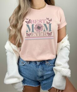 Happy Mothers Day Best Mom Ever Shirt 3