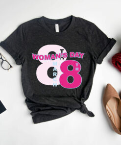Happy Woman's Day Women Power 8 March Shirt 1
