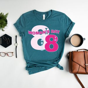 Happy Woman's Day Women Power 8 March Shirt 4