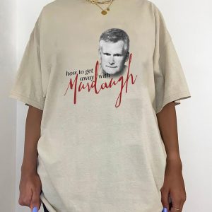 How To Get Away With Murdaugh Funny Shirt 1