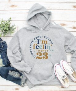 I Am Feeling 2023 New Year Sweatshirt Sweater 5 I Am Feeling 2023 New Year Sweatshirt Sweater 6