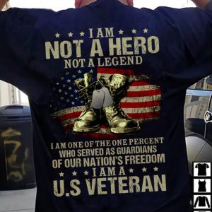 I Am Not A Hero Legend US Veteran T-Shirt