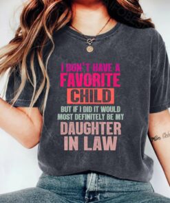 I Dont Have A Favorite Child But My Daughter In Law Shirt 1
