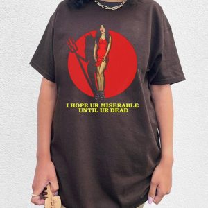 I Hope Ur Miserable Until Dead Unisex Shirt