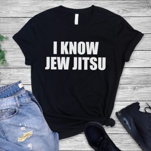 I Know Jew Jitsu Shirt