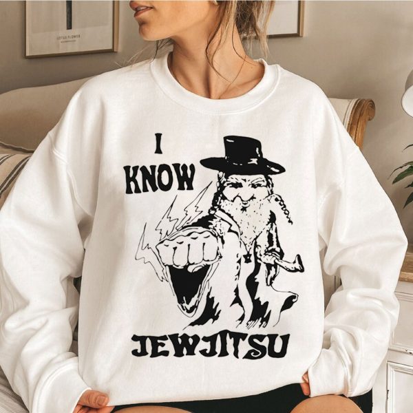 I Know Jew Jitsu Unisex Trending Shirt