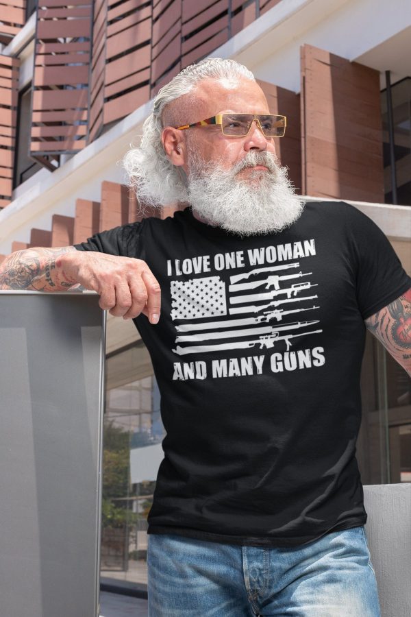 I Love One Woman And Many Guns 2nd Amendment Shirt