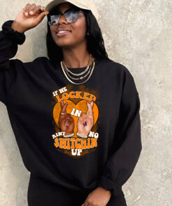 If We Locked In Ain’t No Switching Up Shirt 2 If We Locked In Ain't No Switching Up Shirt 3