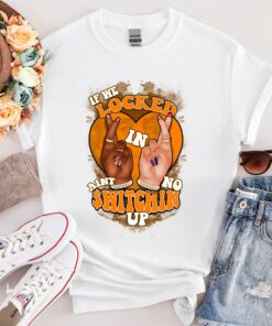 If We Locked In Ain’t No Switching Up Shirt 7 If We Locked In Ain't No Switching Up Shirt 8