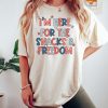 I’m Here For The Snacks And Freedom 4th Of July Shirt