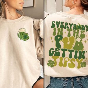 Irish Everybody In The Pub Getting Tipsy Funny St Pattys Day Sweatshirt