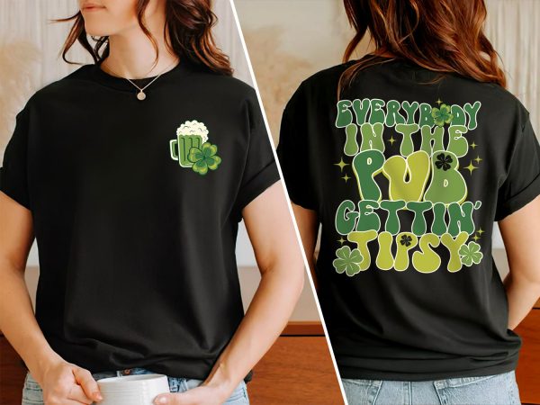 Irish Everybody In The Pub Getting Tipsy Funny St Pattys Day Sweatshirt