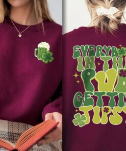 Irish Everybody In The Pub Getting Tipsy Funny St Pattys Day Sweatshirt 6