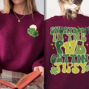 Irish Everybody In The Pub Getting Tipsy Funny St Pattys Day Sweatshirt 6