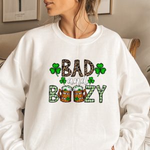 Irish St Patricks Bad And Boozy Sweatshirt 1