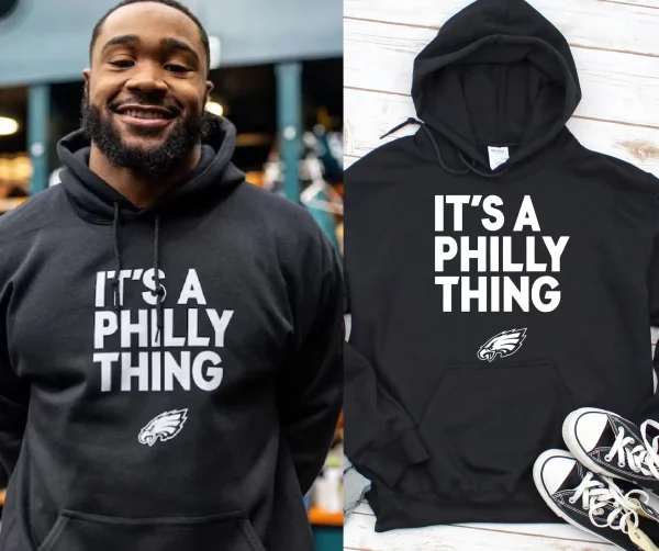 It’s A Philly Thing Hoodie Fans Gift