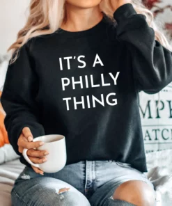 Its A Philly Thing Hoodie Sweatshirt 3