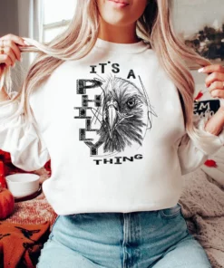 Its A Philly Thing Sweatshirts And Hoodies Philadelphia Sports Fan Clothing 2