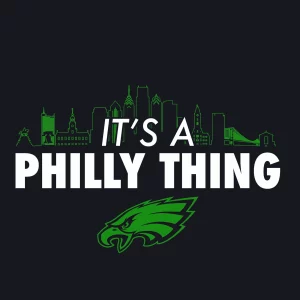 Its A Philly Thing Tee 4