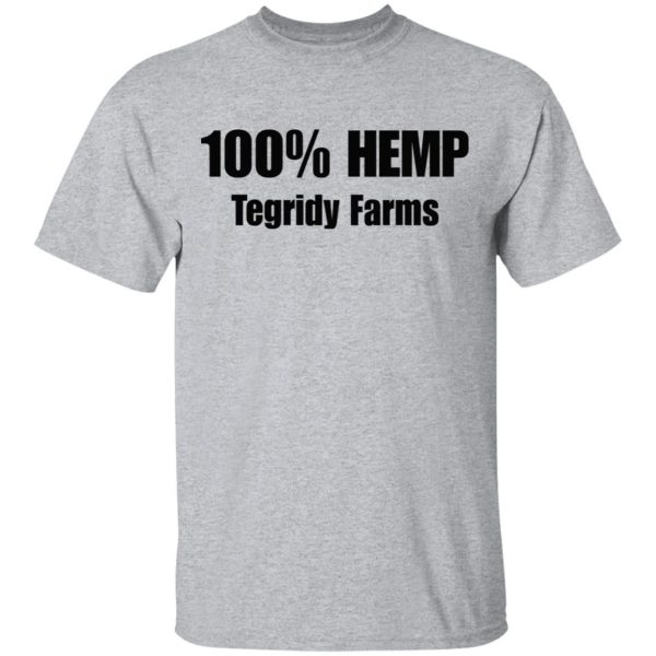 100 Hemp Tegridy Farms shirt Shirt Sweatshirt Hoodie Long Sleeve Tank