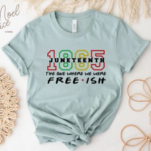 1865 Juneteenth Independence Day Black Lives Matter Shirt