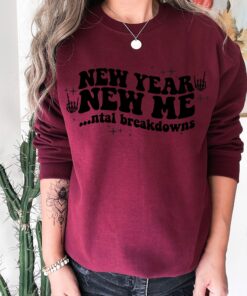 2023 New Year Me Mental Breakdowns Sweatshirt 4