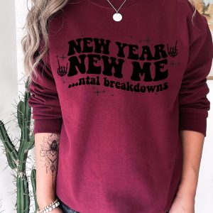 2023 New Year Me Mental Breakdowns Sweatshirt 4