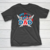 4th Of July American Dad Fourth Of July T-Shirt
