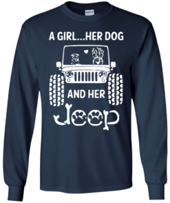 A Girl Her Dog and Her Jeep shirt Shirt Sweatshirt Hoodie Long Sleeve Tank TEERESS 2