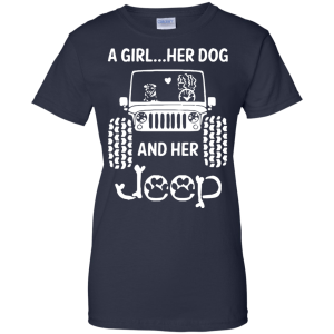 A Girl Her Dog and Her Jeep shirt Shirt Sweatshirt Hoodie Long Sleeve Tank TEERESS 4