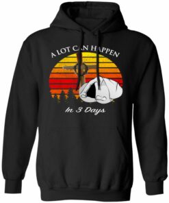 A Lot Can Happen In 3 Days Retro Vintage Shirt Sweatshirt Hoodie Long Sleeve Tank TEERESS 5