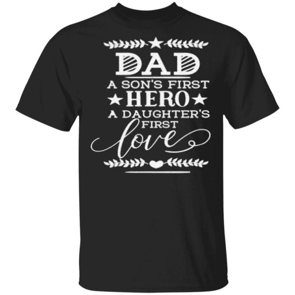A Sons First Hero Daughters First Love Dad New Orleans Pelicans Fan shirt Shirt Sweatshirt Hoodie Long Sleeve Tank