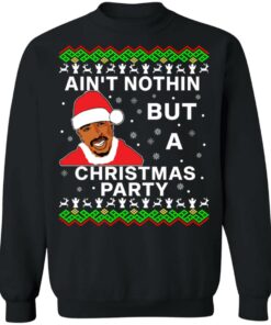 Aint Nothin But A Christmas Party Tupac Shakur Shirt Sweatshirt Hoodie Long Sleeve Tank TEERESS 1