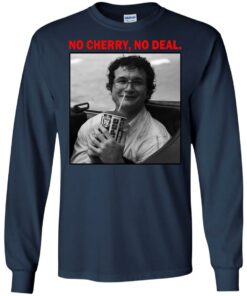 Alexei Stranger Things No Cherry No Deal Shirt Sweatshirt Hoodie Long Sleeve Tank 1 Alexei Stranger Things No Cherry No Deal Shirt Sweatshirt Hoodie Long Sleeve Tank TEERESS 2