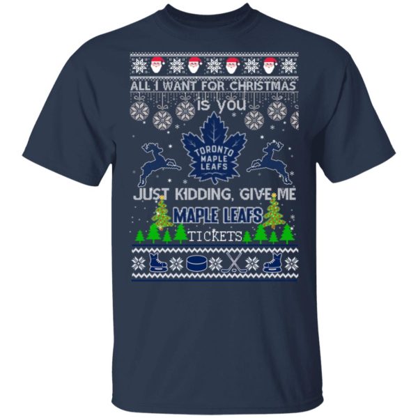 All I Want For Christmas Is You Toronto Maple Leafs Ice Hockey Ugly Christmas Shirt Sweatshirt Hoodie Long Sleeve Tank