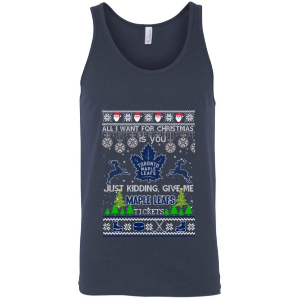 All I Want For Christmas Is You Toronto Maple Leafs Ice Hockey Ugly Christmas Shirt Sweatshirt Hoodie Long Sleeve Tank