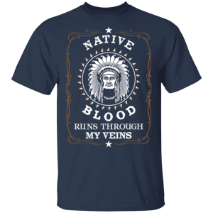 American Native blood runs through my veins Shirt Sweatshirt Hoodie Long Sleeve Tank TEERESS 4