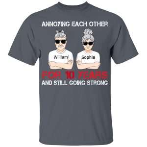 Annoying Each Other For Many Years Still Going Strong Personalized Shirt Family Gift For Husband And Wife Shirt Sweatshirt Hoodie Long Sleeve Tank TEERESS 7